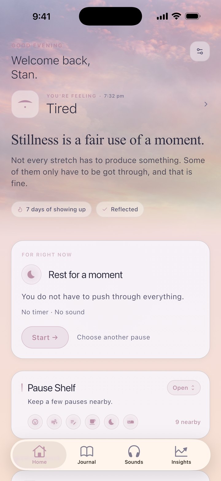 The Pause home screen after a Tired check-in, offering a short rest